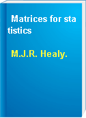 Matrices for statistics