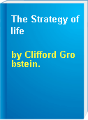 The Strategy of life