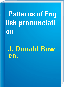 Patterns of English pronunciation