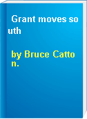Grant moves south