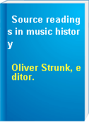 Source readings in music history