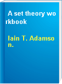 A set theory workbook