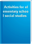 Activities for elementary school social studies