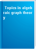 Topics in algebraic graph theory
