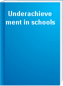 Underachievement in schools