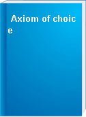 Axiom of choice