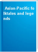 Asian-Pacific folktales and legends
