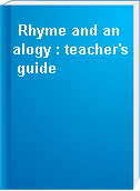 Rhyme and analogy : teacher