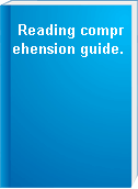 Reading comprehension guide.