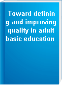 Toward defining and improving quality in adult basic education