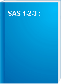 SAS 1-2-3 :