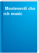 Monteverdi church music