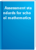Assessment standards for school mathematics