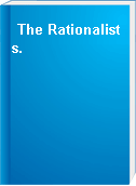 The Rationalists.