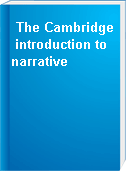 The Cambridge introduction to narrative