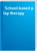 School-based play therapy