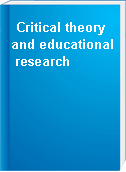 Critical theory and educational research