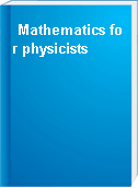 Mathematics for physicists
