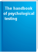 The handbook of psychological testing