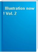 Illustration now! Vol. 2