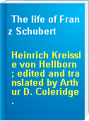 The life of Franz Schubert
