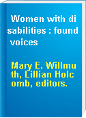 Women with disabilities : found voices