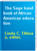 The Sage handbook of African American education