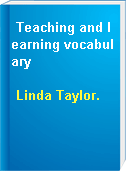 Teaching and learning vocabulary