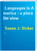 Languages in America : a pluralist view
