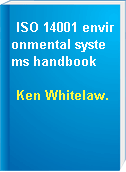 ISO 14001 environmental systems handbook