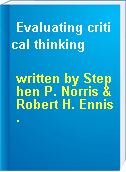 Evaluating critical thinking