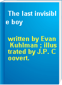 The last invisible boy