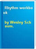 Rhythm workbook