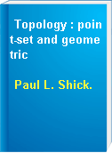 Topology : point-set and geometric