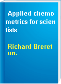Applied chemometrics for scientists