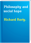 Philosophy and social hope