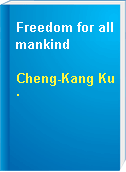 Freedom for all mankind
