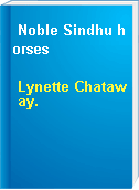 Noble Sindhu horses