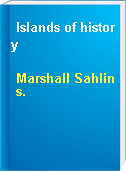 Islands of history