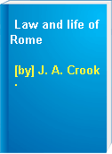 Law and life of Rome