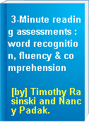 3-Minute reading assessments : word recognition, fluency & comprehension