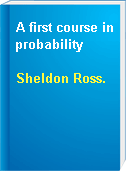 A first course in probability