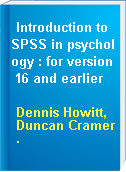 Introduction to SPSS in psychology : for version 16 and earlier