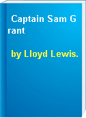 Captain Sam Grant