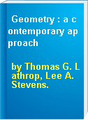Geometry : a contemporary approach