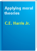 Applying moral theories
