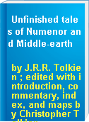Unfinished tales of Numenor and Middle-earth