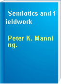 Semiotics and fieldwork
