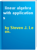 linear algebra with applications
