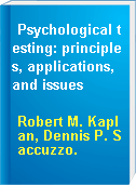 Psychological testing: principles, applications, and issues